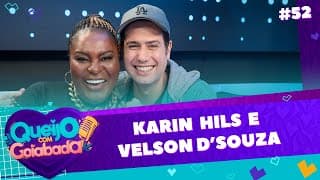 KARIN HILS E VELSON D'SOUZA | GLAUCIA E FRED - QUEIJO COM GOIABADA #52