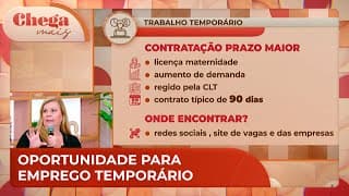 Emprego temporário: saiba como conseguir uma vaga | Chega Mais (14/10/24)