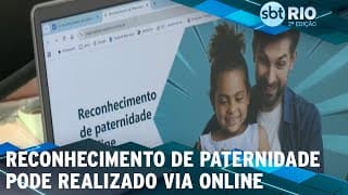 Reconhecimento de paternidade pode realizado via online