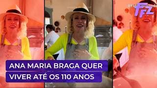 Ana Maria Braga quer viver até os 110 anos; entenda o motivo | Fofocalizando 18/03/26