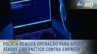 Polícia realiza operação para apurar ataque cibernético contra empresa