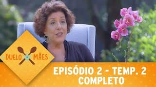 Duelo de Mães - Episódio 2 | 2ª temporada