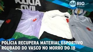 Polícia recupera material esportivo roubado do Vasco