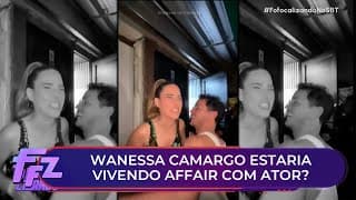 Wanessa Camargo estaria vivendo novo affair? | Fofocalizando 27/08/25