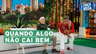 QUANDO O PAULINHO GOGÓ SAIU DE CASA SEM CUECA  | A Praça é Nossa