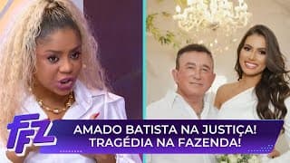 Amado Batista é intimado a depor após tragédia em sua fazenda | Fofocalizando (18/03/25)