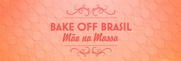 Bake Off Brasil - Mão na Massa - Image