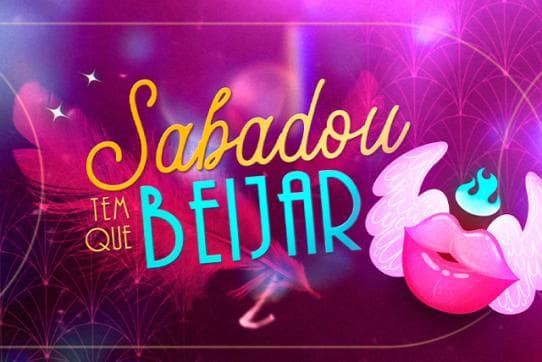 Sabadou Tem Que Beijar