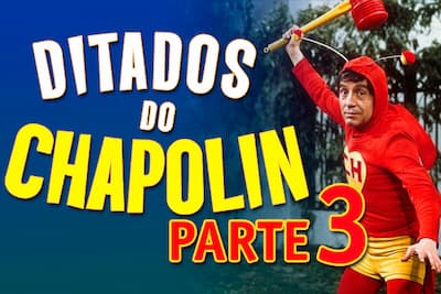 Relembre alguns ditados bem atrapalhados de Chapolin - Parte 3