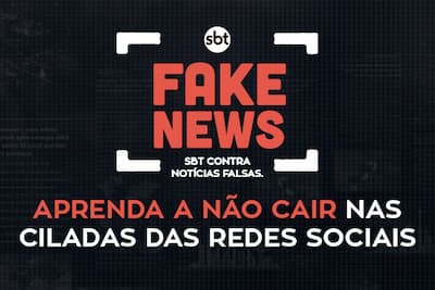 Fique atento: SBT ajuda a não ser vítima de Fake News