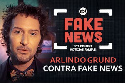 SBT Contra Notícias Falsas: Arlindo Grund fala sobre a "moda" das Fake News