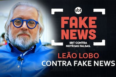 SBT Contra Notícias Falsas: Leão Lobo dá dicas para não cair em boatos da internet