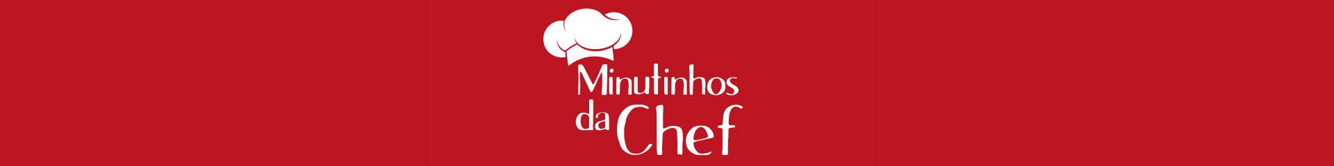 Minutinhos Da Chef