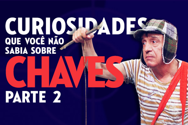 Curiosidades do Chaves Parte 1