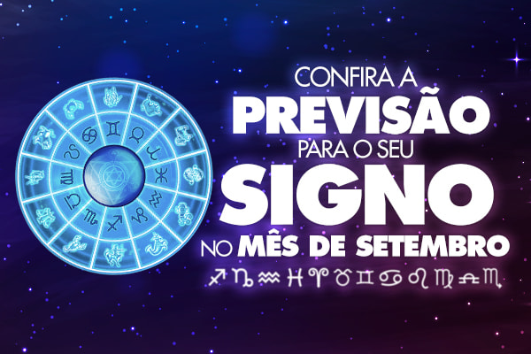 arte Confira as previsões do seu signo para o mês de setembro