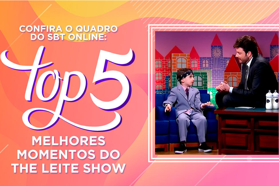 Top 5 the leite show 