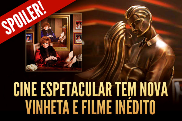 A Nova Vinheta do Cine Espetacular