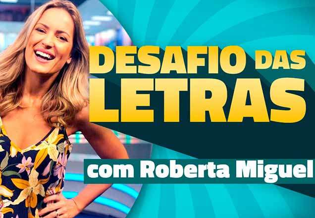 Roberta Miguel no Desafio das Letras