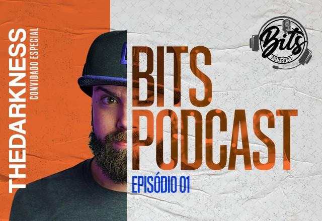 bits podcast thedarkness