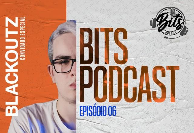 BITS PODCAST BLACKOUTZ