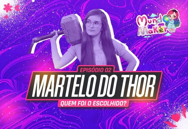 mundo maker martelo thor teste