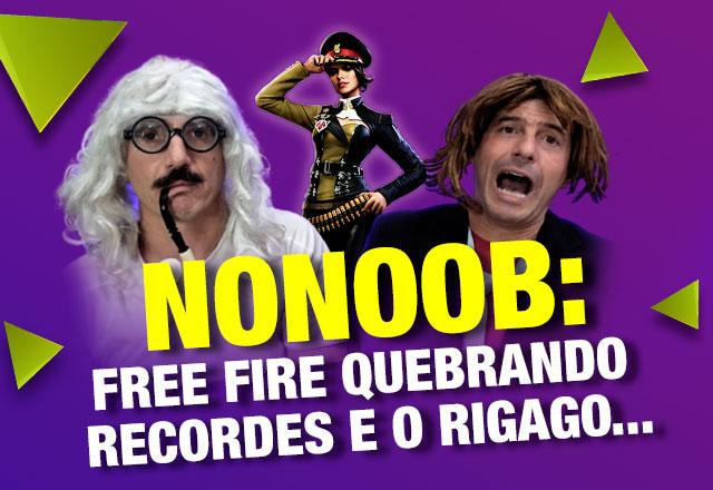 Nonoob rigago e recorde free fire