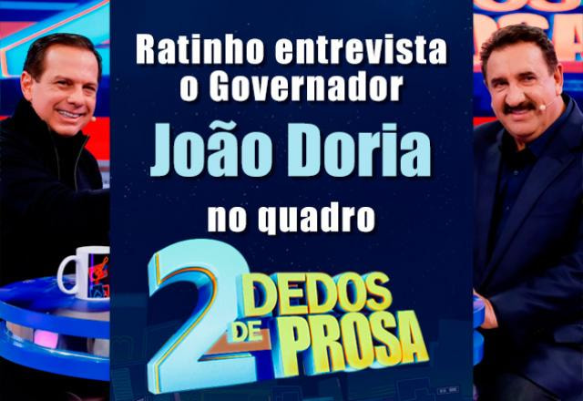 Governador de São Paulo, João Doria e Ratinho