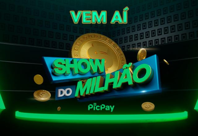Vem aí Show do Milhão PicPay
