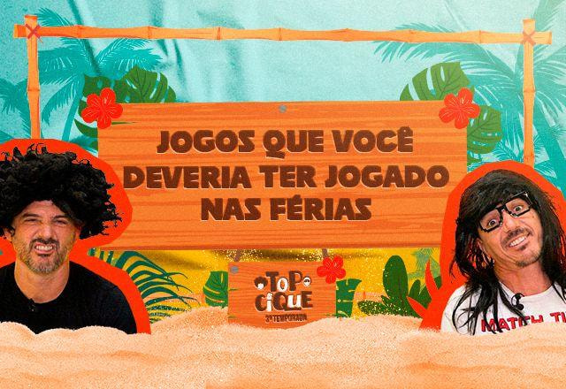 top cique, jogos pra jogar nas férias