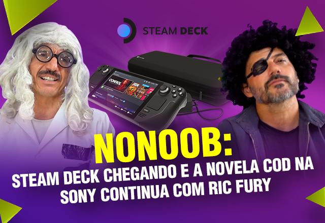 nonoob, steam deck e rick fury