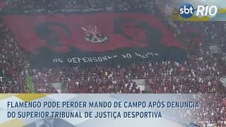 Flamengo pode perder mando de campo após denuncia do Superior Tribunal de Justiça Desportiva Flamengo pode perder mando de campo após denuncia do Superior Tribunal de Justiça Desportiva