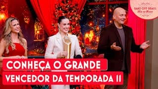 Quem levou o troféu? Confira a grande final do Bake Off Brasil 11 Quem levou o troféu? Confira a grande final do Bake Off Brasil 11