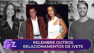 Relembre os outros relacionamentos que Ivete Sangalo já teve | Fofocalizando 28/11/25 Relembre os outros relacionamentos que Ivete Sangalo já teve | Fofocalizando 28/11/25