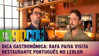 Dica Gastronômica: Rafa Paiva visita restaurante português no Leblon Dica Gastronômica: Rafa Paiva visita restaurante português no Leblon