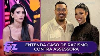 Saiba detalhes de caso de racismo contra assessoria de Rayane Figliuzzi | Fofocalizando 08/12/25 Saiba detalhes de caso de racismo contra assessoria de Rayane Figliuzzi | Fofocalizando 08/12/25