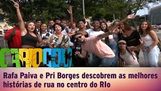 Rafa Paiva e Pri Borges descobrem as melhores histórias de rua Rafa Paiva e Pri Borges descobrem as melhores histórias de rua
