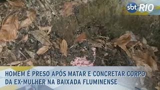 Homem é preso após matar e concretar o corpo da ex-mulher na Baixada Fluminense Homem é preso após matar e concretar o corpo da ex-mulher na Baixada Fluminense