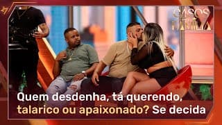 Ou ele é talarico ou tá apaixonado por mim, só pode!  | Casos de Família Ou ele é talarico ou tá apaixonado por mim, só pode!  | Casos de Família