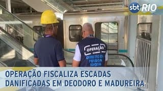Operação fiscaliza escadas danificadas em Deodoro e Madureira Operação fiscaliza escadas danificadas em Deodoro e Madureira