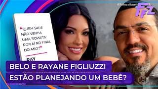 Belo e Rayane Figliuzzi estão planejando ter um filho? | Fofocalizando 26/023/26 Belo e Rayane Figliuzzi estão planejando ter um filho? | Fofocalizando 26/023/26