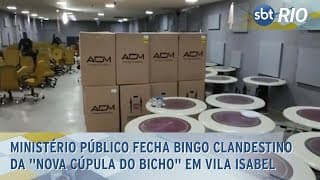 Ministério Público fecha bingo clandestino da "nova cúpula do bicho" em Vila Isabel Ministério Público fecha bingo clandestino da "nova cúpula do bicho" em Vila Isabel