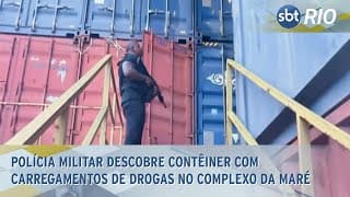 Polícia Militar descobre contêiner com carregamentos de drogas no Complexo da Maré Polícia Militar descobre contêiner com carregamentos de drogas no Complexo da Maré