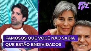 Famosos que estão endividados e você não sabia | Fofocalizando 20/05/26 Famosos que estão endividados e você não sabia | Fofocalizando 20/05/26