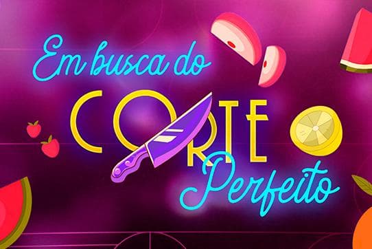 Em Busca do Corte Perfeito Em Busca do Corte Perfeito