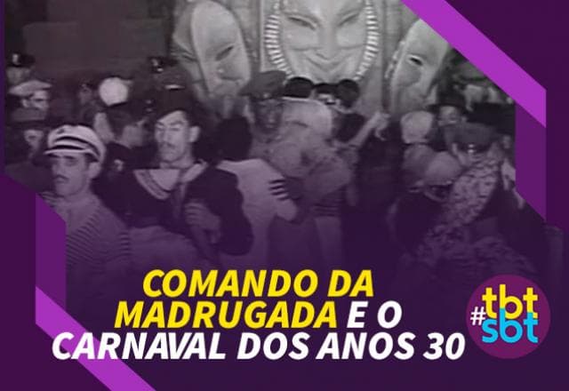 Relembre o "Comando da Madrugada" com o Carnaval Paulista dos anos 30