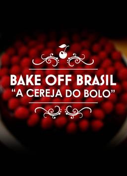 Bake Off Brasil - Mão na Massa